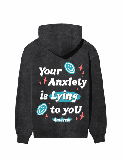 “ANXIETY IS A LIE” ACID WASHED HOODIE - Amessio